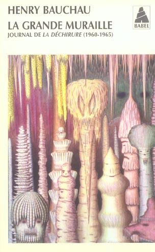 La Grande Muraille. Journal de La Déchirure 1960-1965