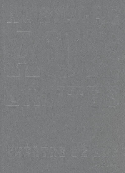 Aurillac aux limites. Théâtre de rue