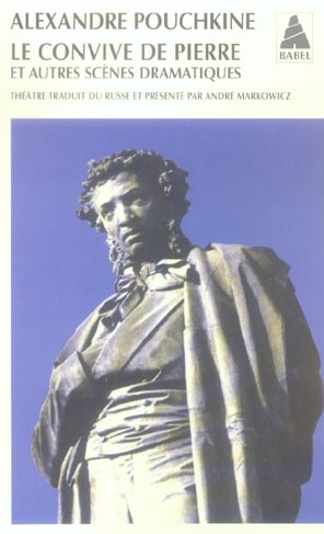 Le convive de pierre et autres scènes dramatiques