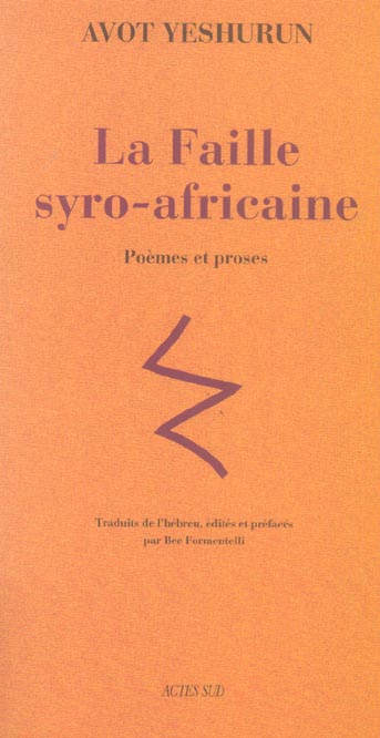La Faille syro-africaine. Poèmes et proses