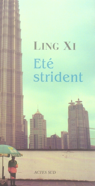 Eté strident