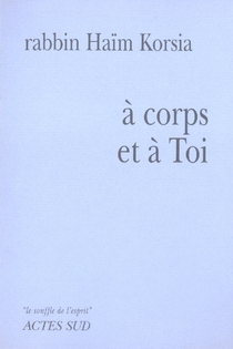 A corps et à Toi