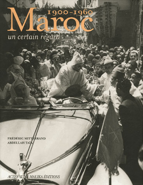 Maroc, 1900-1960. Un certain regard