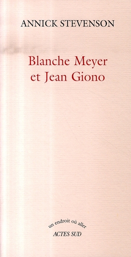 Blanche Meyer et Jean Giono