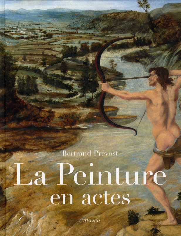 La peinture en actes. Gestes et manières dans l'Italie de la Renaissance
