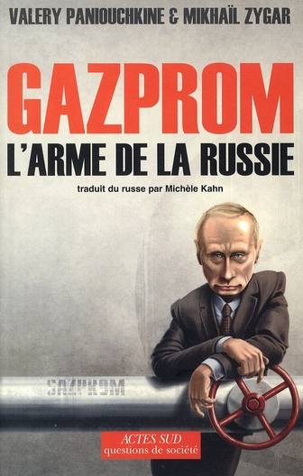 Gazprom. L'arme de la Russie