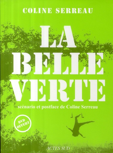 La Belle Verte. Avec 1 DVD