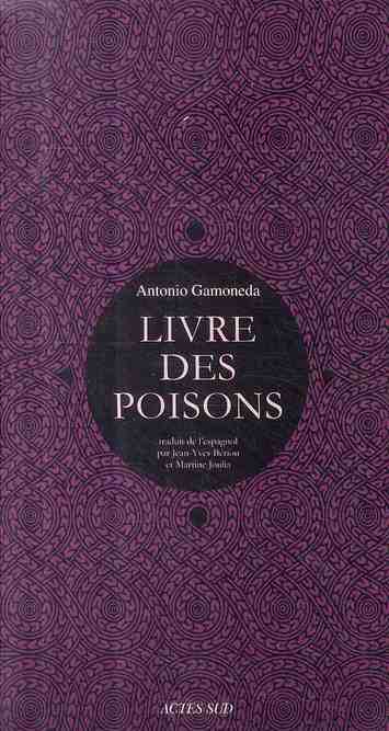 Livre des poisons. Corruption et fable du sixième de Pédacius Dioscoride et Andrés de Laguna, sur le