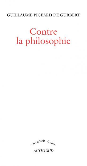 Contre la philosophie