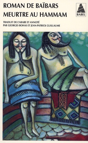 Roman de Baïbars Tome 6 : Meurtre au hammam