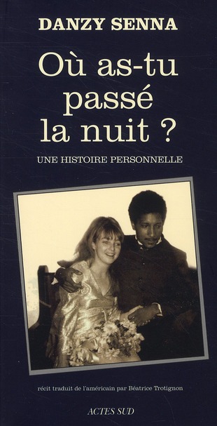 Où as-tu passé la nuit ? Une histoire personnelle