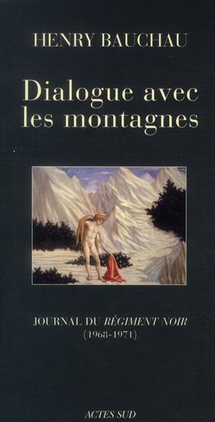 Dialogue avec les montagnes. Journal du Régiment noir (1968-1971)