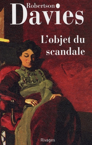 La trilogie de Deptford Tome 1 : L'objet du scandale