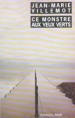 Ce monstre aux yeux verts