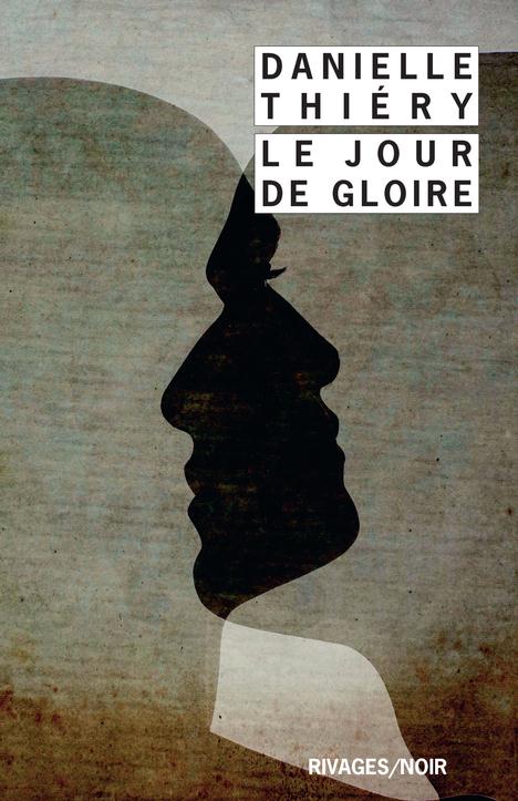 Une enquête de la commissaire Edwige Marion : Le jour de gloire