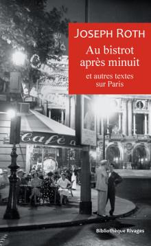 Au bistrot après minuit et autres textes sur Paris