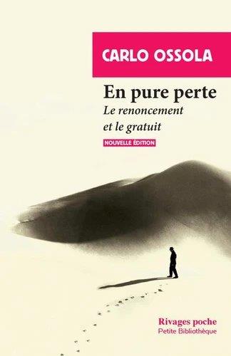 En pure perte. Le renoncement et le gratuit