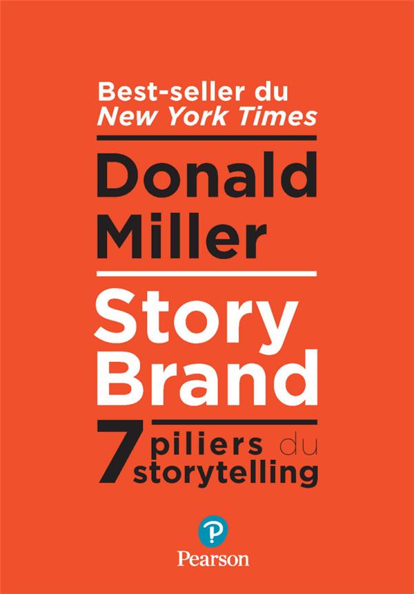 StoryBrand. 7 piliers de storytelling