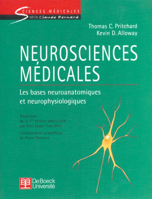 Neurosciences médicales. Les bases neuroanatomiques et neurophysiologiques