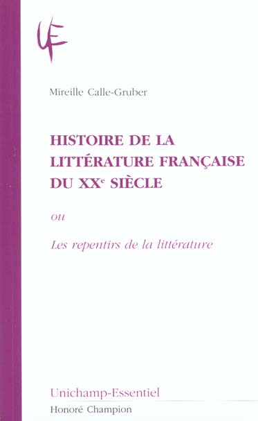 Histoire de la littérature française du XXème siècle ou Les repentirs de la littérature