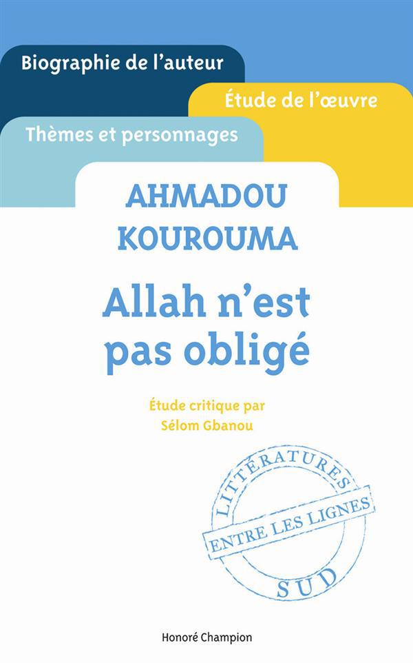 Ahmadou Kourouma. Allah n'est pas obligé