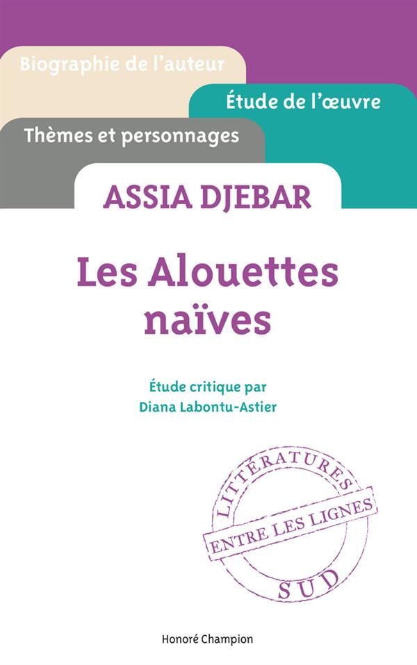 Assia Djebar, Les alouettes naïves