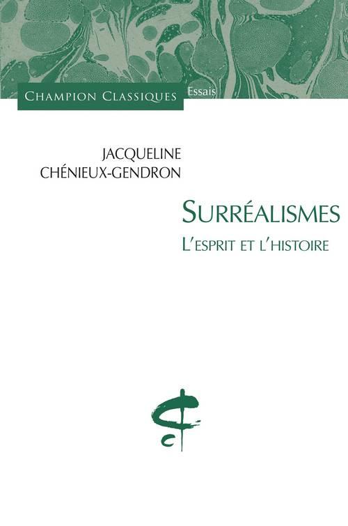 Surréalismes. L'esprit et l'histoire