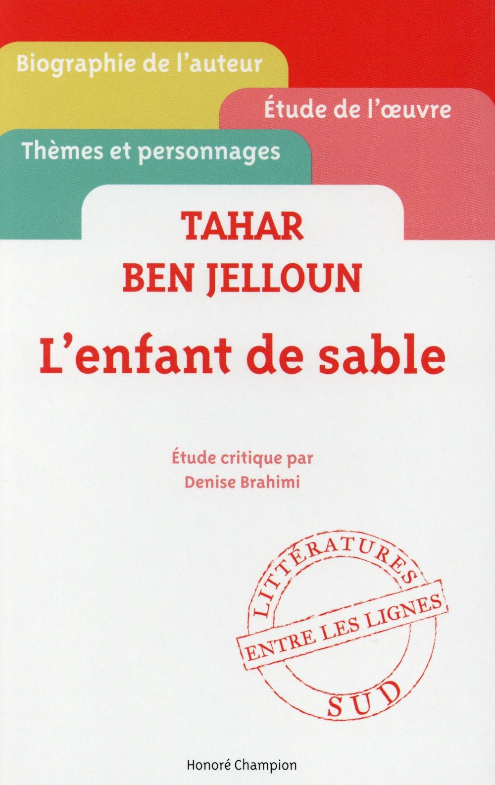 L'ENFANT DE SABLE - TAHAR BEN JELLOUN - ETUDE CRITIQUE