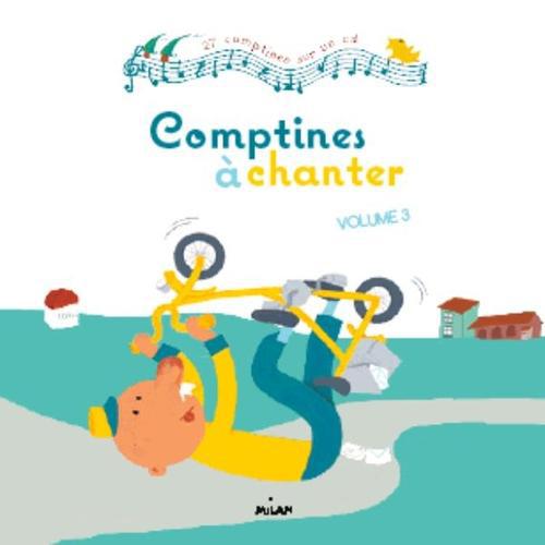 Comptines à chanter. Volume 3, avec 1 CD audio