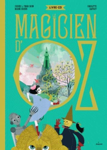 Le magicien d'Oz. Avec 1 CD audio