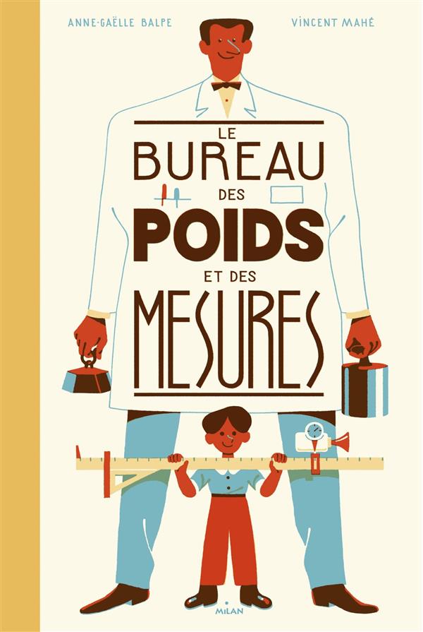Le bureau des poids et des mesures. A partir de 4 ans