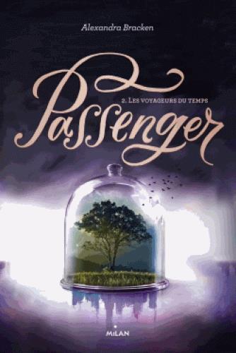 Passenger Tome 2 : Les voyageurs du temps