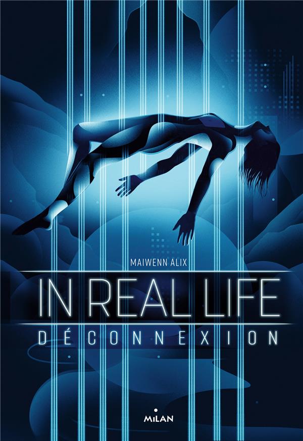 In Real Life Tome 1 : Déconnexion