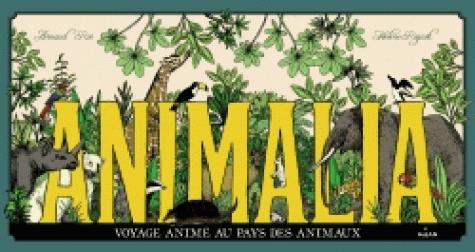 Animalia. Voyage animé au pays des animaux