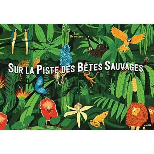 Sur la piste des bêtes sauvages