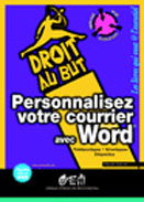 Personnalisez votre courrier avec Word. Publipostages, enveloppes, étiquettes