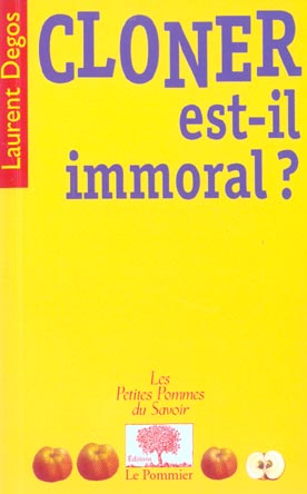 Cloner est-il immoral ?