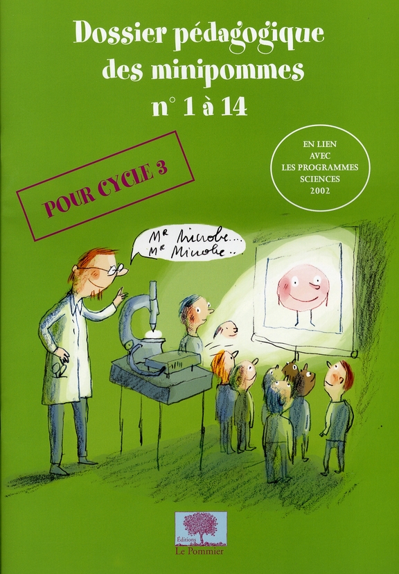 Dossier pédagogique des minipommes n° 1 à 14. Pour cycle 3
