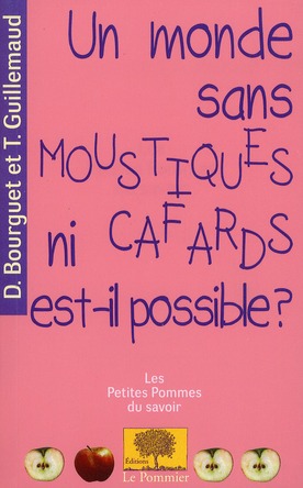 Un monde sans moustiques ni cafards est-il possible ?