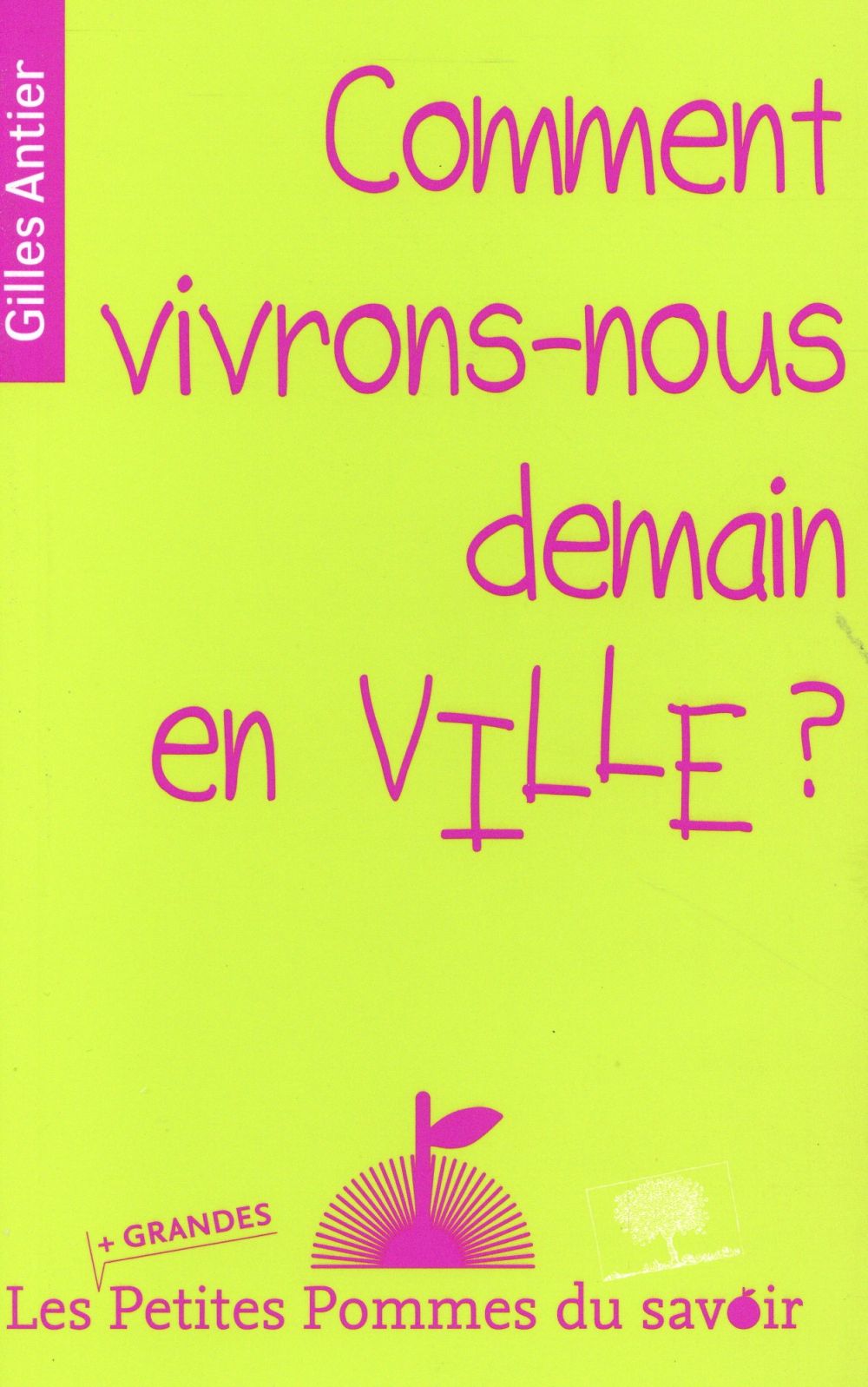 Comment vivrons-nous demain en ville ?