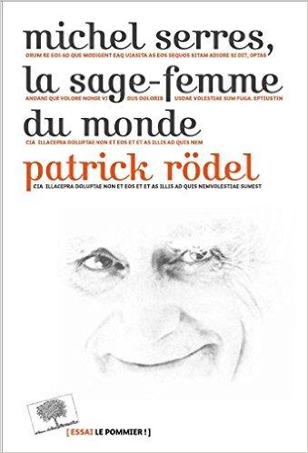 Michel Serres, la sage-femme du monde