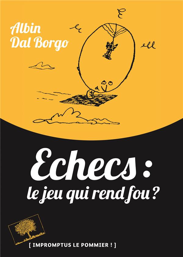 Echecs : le jeu qui rend fou ?