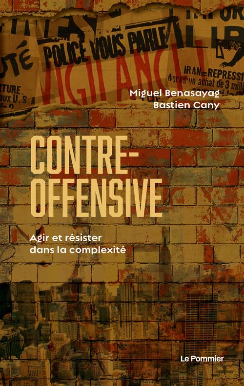 Contre-offensive. Agir et résister dans la complexité