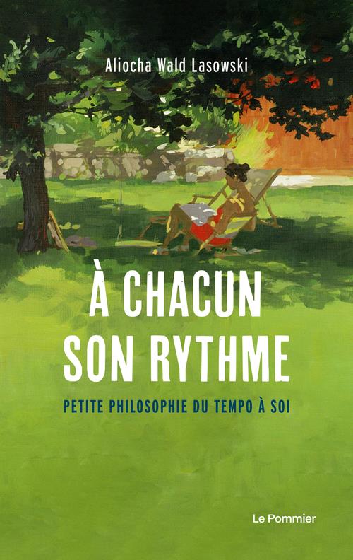 À chacun son rythme. Petite philosophie du tempo à soi