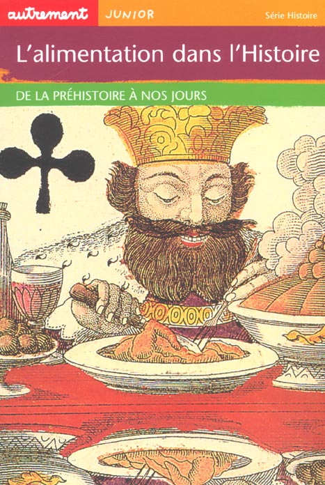 L'alimentation dans l'Histoire. De la préhistoire à nos jours