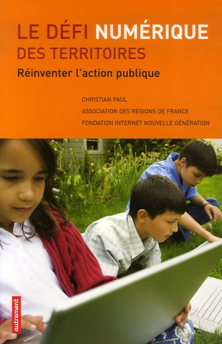 Le défi numérique des territoires. Réinventer l'action publique