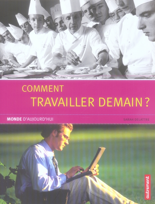 Comment travailler demain ?