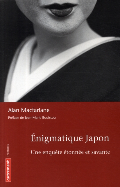 Enigmatique Japon. Une enquête étonnée et savante
