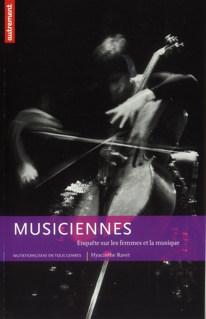 Musiciennes. Enquête sur les femmes et la musique