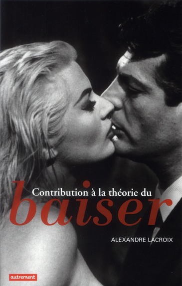 Contribution à la théorie du baiser